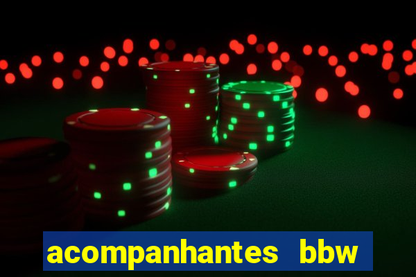 acompanhantes bbw porto alegre